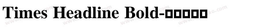 Times Headline Bold字体转换
